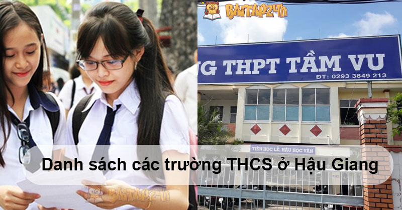 Danh sách các trường THCS ở Hậu Giang