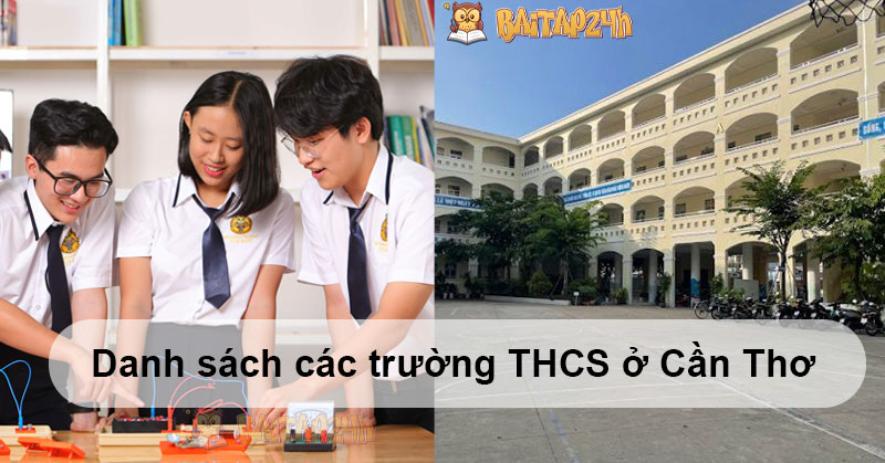 Danh sách các trường THCS ở Cần Thơ