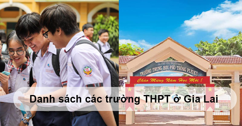 Danh sách các trường THPT ở Gia Lai