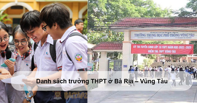 Danh sách trường THPT ở Bà Rịa – Vũng Tàu