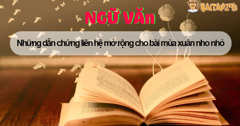 Liên hệ mở rộng cho bài Mùa Xuân nho nhỏ