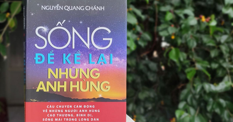 Sống Để Kể Lại Những Anh Hùng